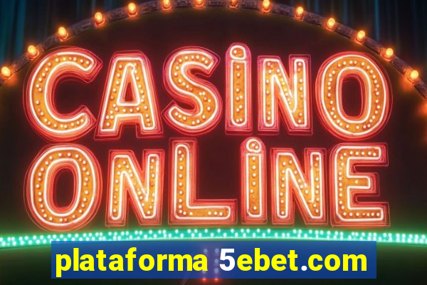 plataforma 5ebet.com